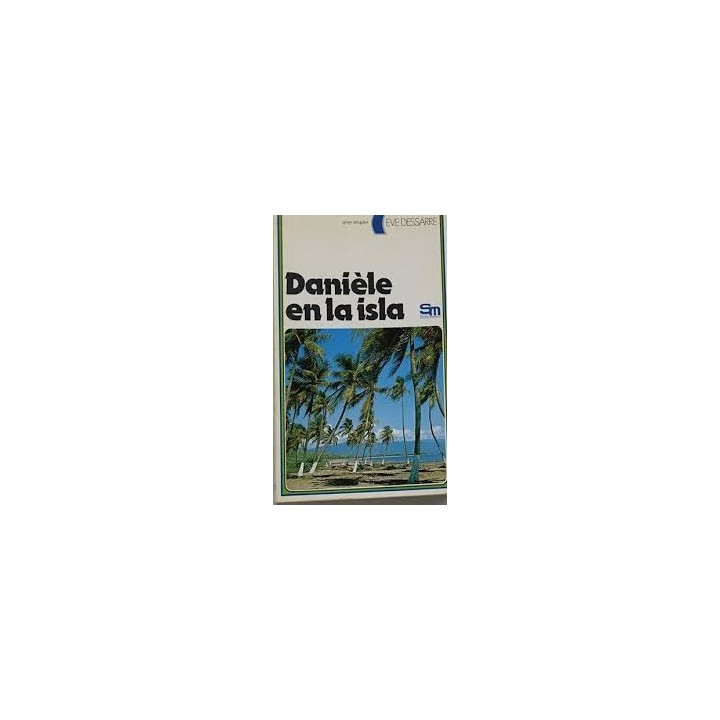 Danièle en la isla - Eve Dessarre
